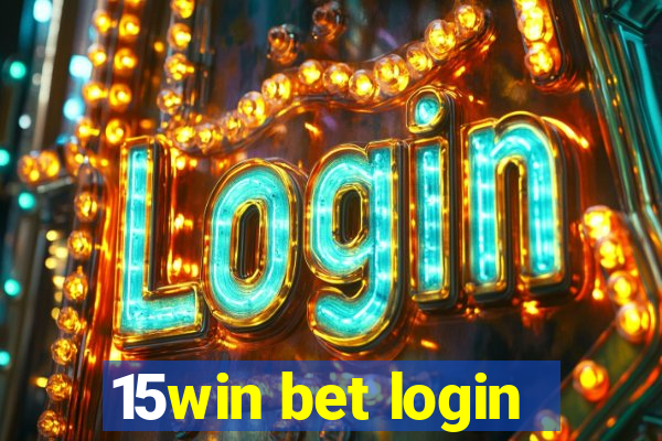 15win bet login